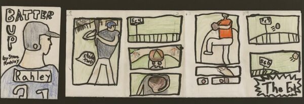 Steve Rahley, grade 5, "Batter Up," colored pencil, 4.5x12 in. For this assignment, students were asked to visually tell a story. Steve's portrayal of the figure demonstrates his understanding of proportion. The gestures create a sense of actin as the events in the story unfold.