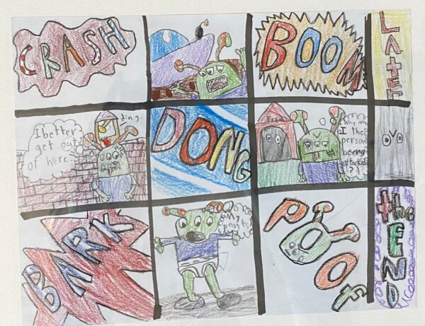 Cameron Nguyen, grade 2, "Cameron's Comic," pencil, crayon, & marker, 9x12 in. Second graders studied the work of pop artist, Roy Lichtenstein. We focused on sound words in our artwork, which is why you will see so many words like "bark," "boom," and "crash" in Cameron's piece. I'm so impressed by Cameron's typography and use of imagination in her comic strips. It's funny and playful, just like Cameron!